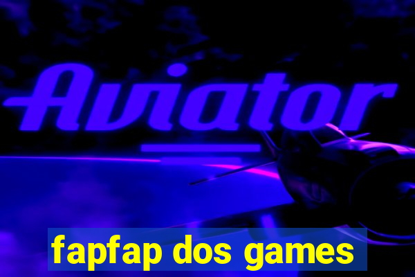 fapfap dos games